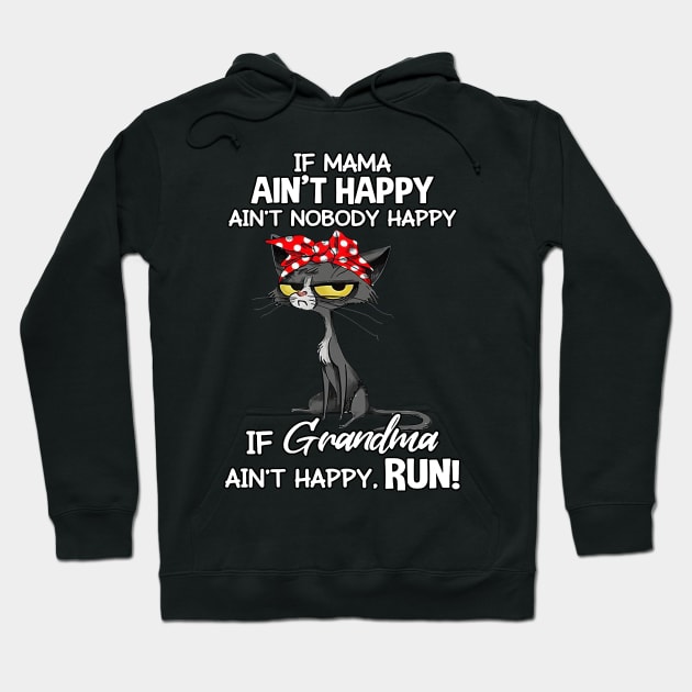 Black Cat If Mama Ain't Happy Ain't Nobody Mother's Day Hoodie by nakaahikithuy